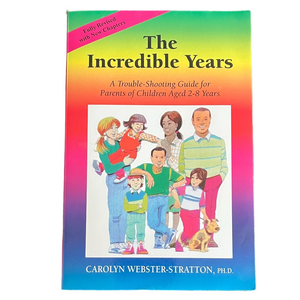 The Incredible Years Trouble-shooting Parenting Guide -Carolyn Webster-Stratton
